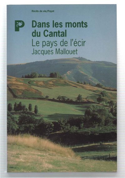 Le Pays De L'écir. Dans Les Monts Du Cantal