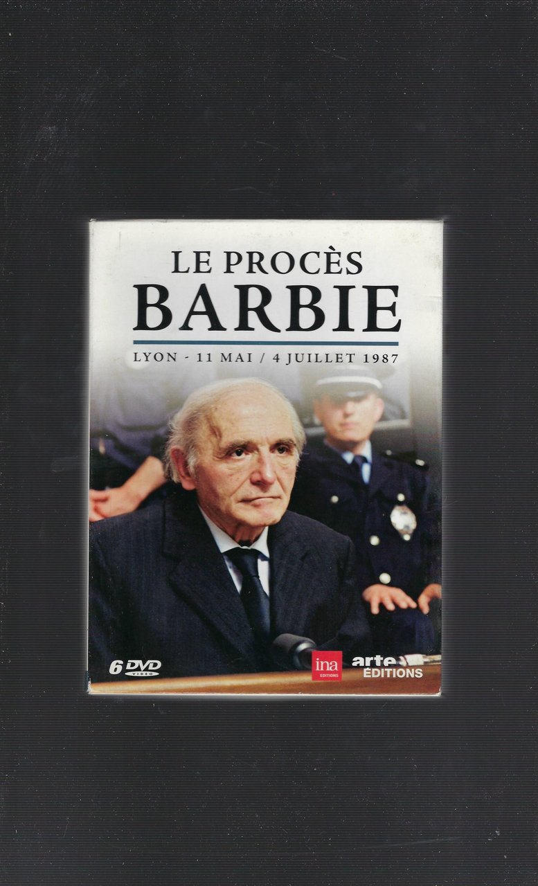 Le Procès Barbie. Lyon-11 Mai/ 4 Juillet 1987