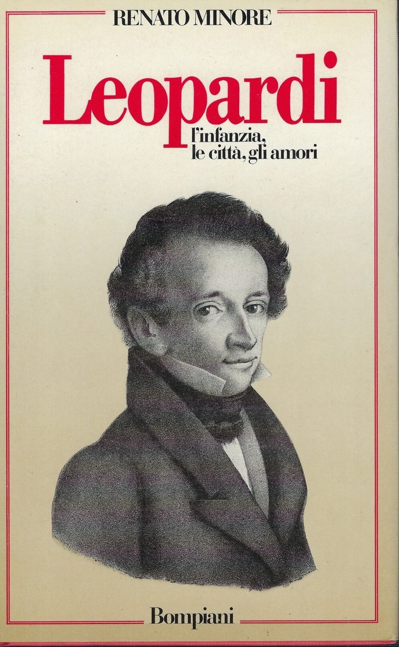 Leopardi - L'infanzia, Le Città,Gli Amori