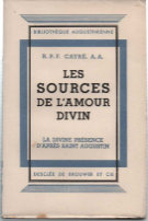 Les Sources De L'amour Divin. La Divine Presence D'apres Saint …