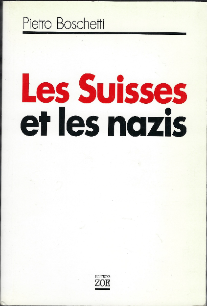 Les Suisses Et Les Nazis