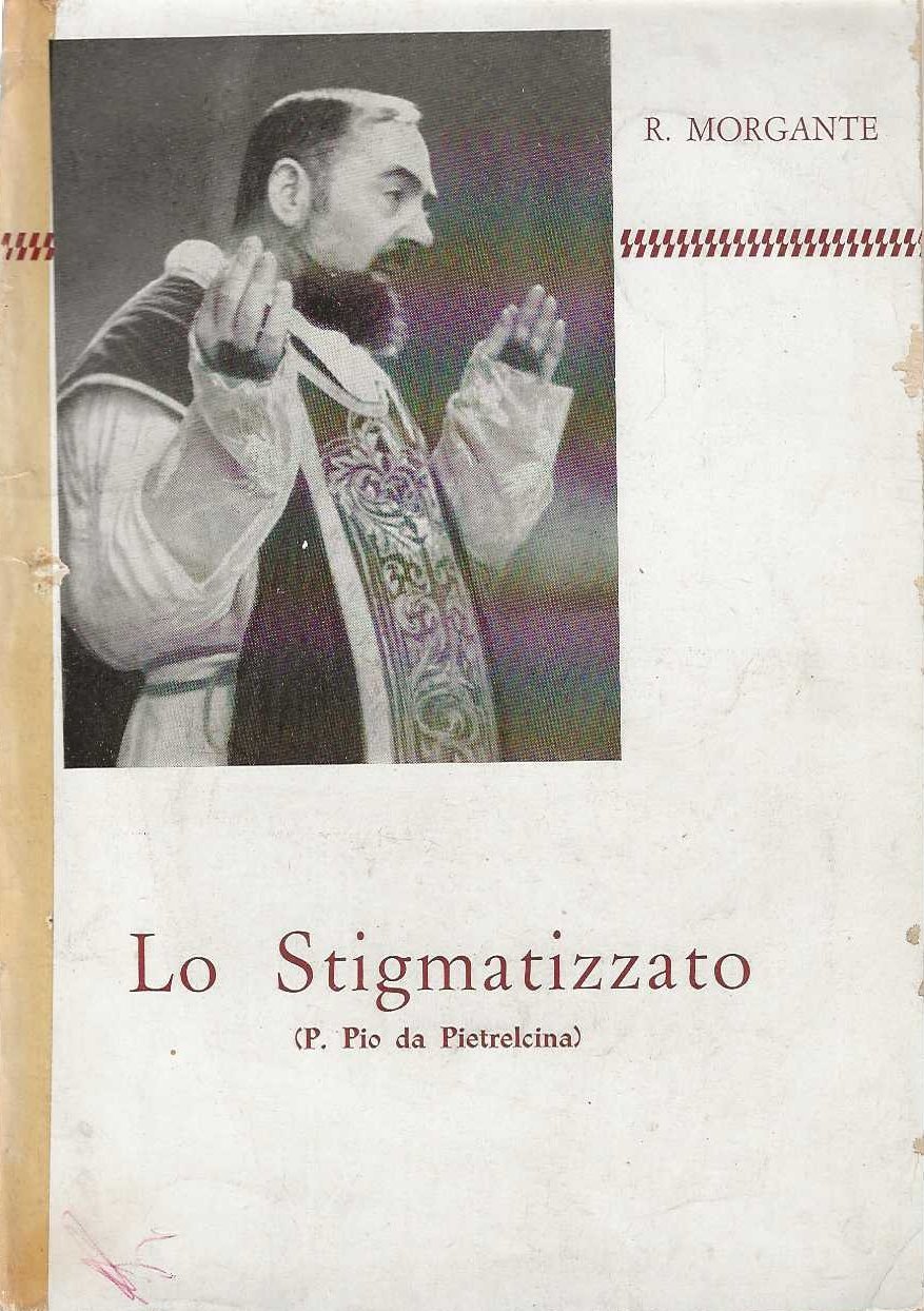 Lo stigmatizzato ( P. Pio da Pietralcina )