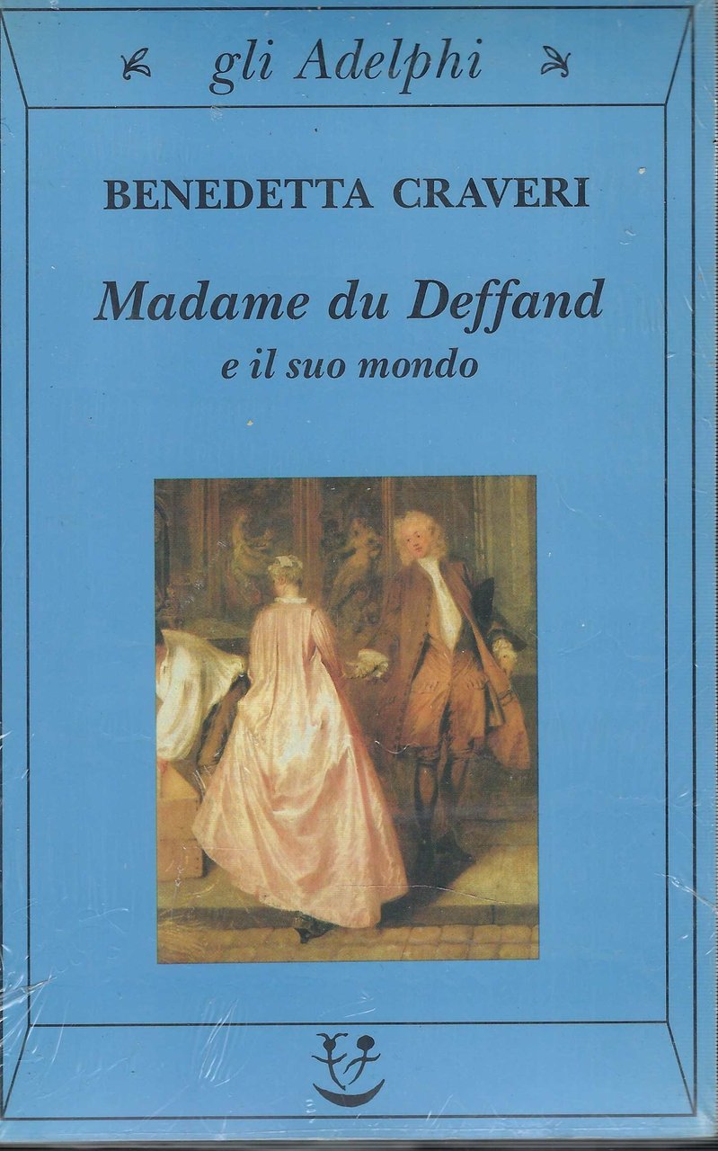 Madame du Deffand e il suo mondo