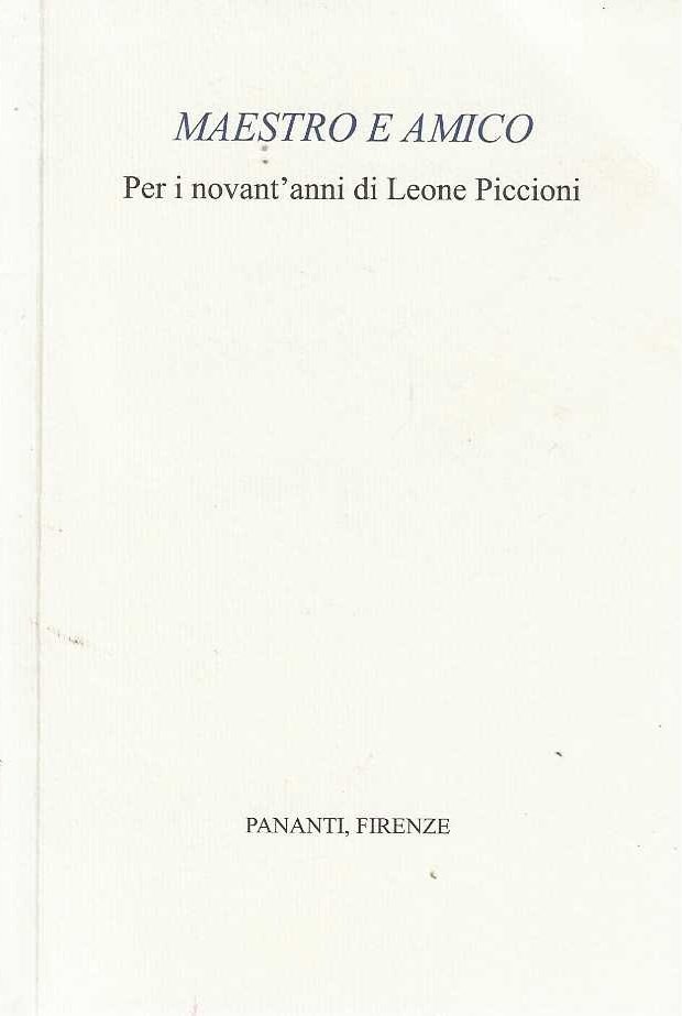 Maestro e amico - per i novant'anni di Leone Piccioni