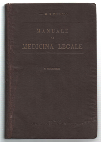 Manuale Di Medicina Legale Ad Uso Dei Medici, Giuristi E Studenti