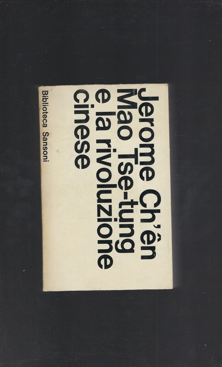 Mao Tse-Tung E La Rivoluzione Cinese