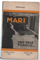 Mari Une Ville Perdue. Et Retrouvée Par L'archéologie Française