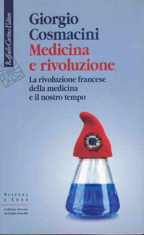 Medicina e rivoluzione - La rivoluzione francese della medicina e il nostro tempo