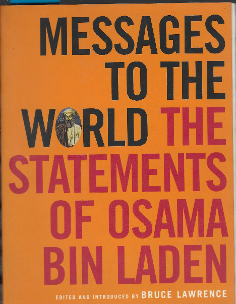 Messages To The World The Statements Of Osama Bin Laden