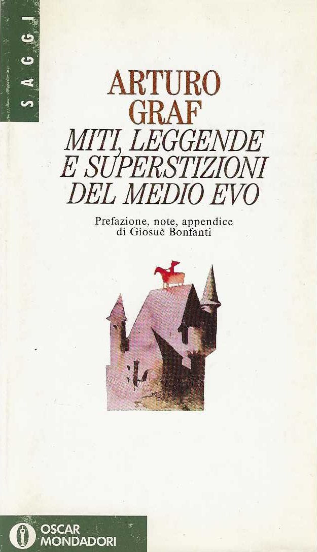 Miti , leggende e superstizioni del Medio Evo