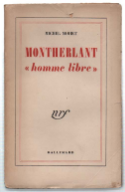 Montherlant, "Homme Libre"