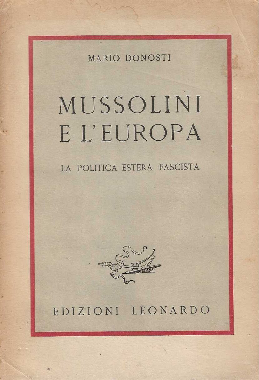 Mussolini e l'Europa. La politica estera fascista