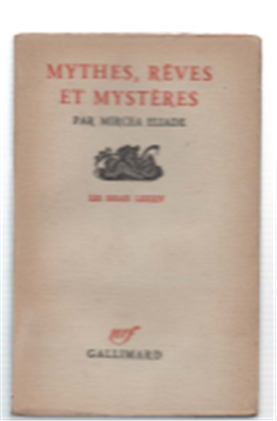 Mythes, Reves Et Mystères