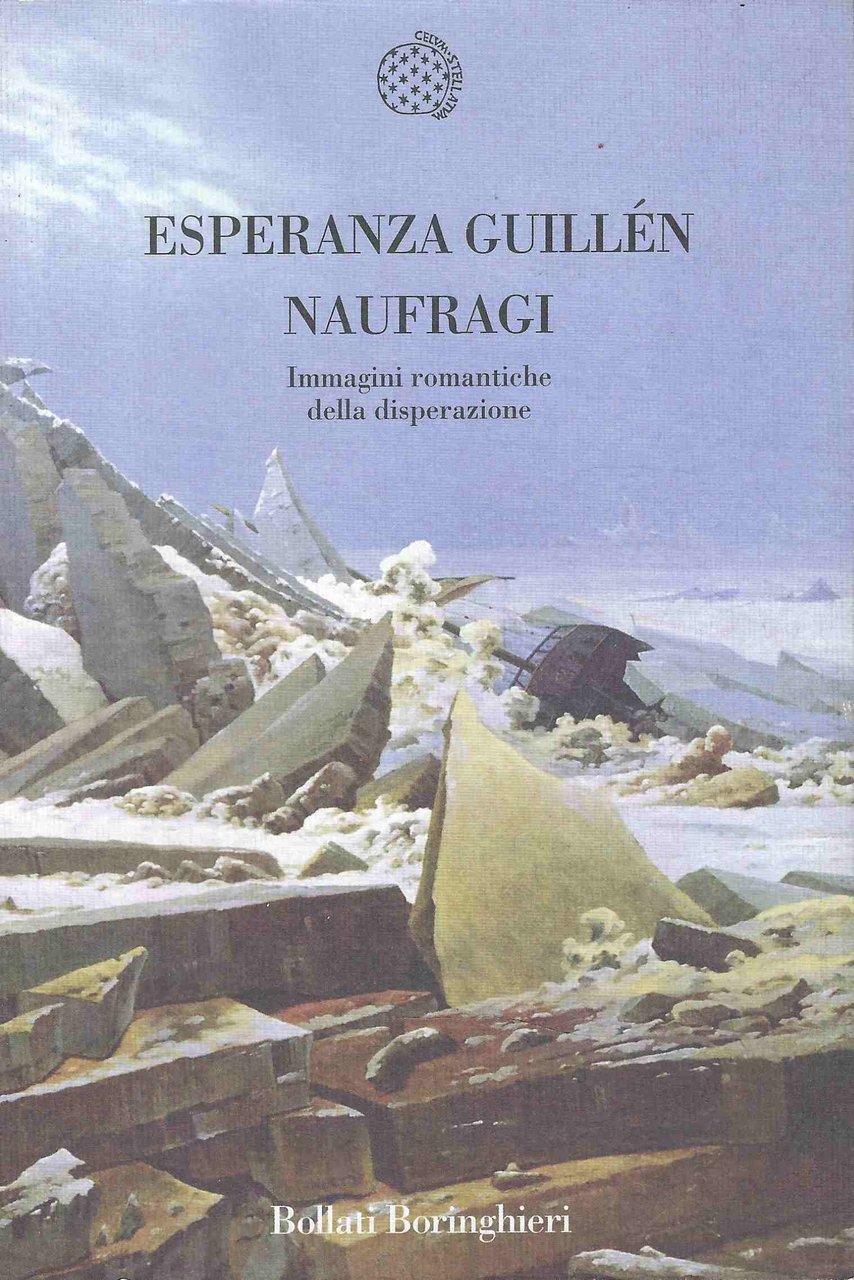 Naufragi. Immagini romantiche della disperazione.