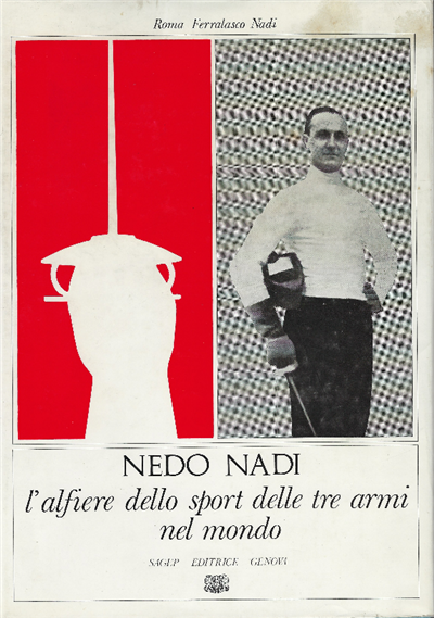 Nedo Nadi L'alfiere Dello Sport Delle Tre Armi Nel Mondo