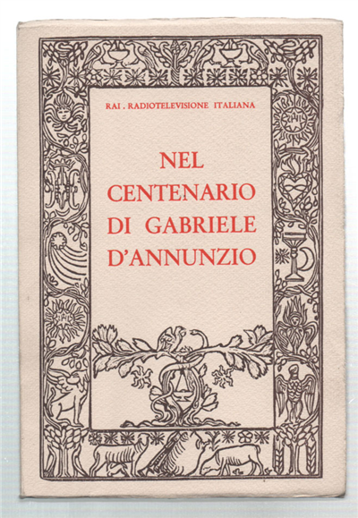 Nel Centenario Di Gabriele D'annunzio. Programma Delle Trasmissioni Radiofoniche