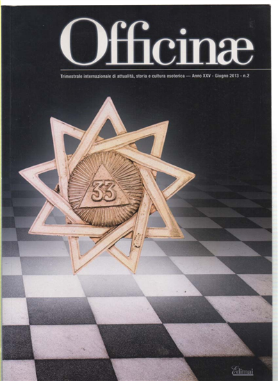 Officinae. Trimestrale Internazionale Di Attualità, Storia E Cultura Esoterica - …