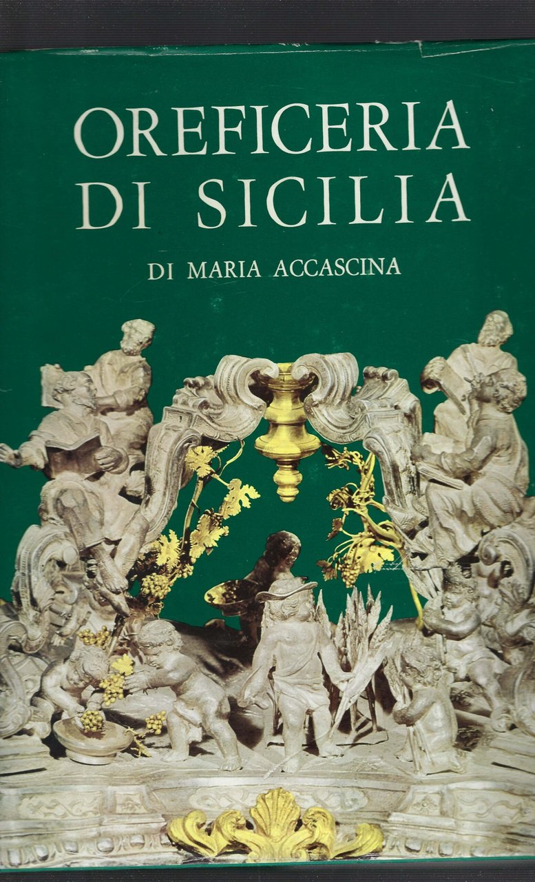 Oreficeria Di Sicilia Dal XII Al XIX Secolo
