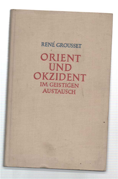 Orient Und Okzident, Im Geistigen Austausch