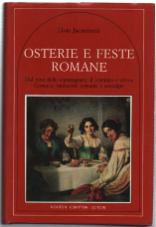 Osterie E Feste Romane. Dal Vino Delle Scampagnate Al "Pranzo …