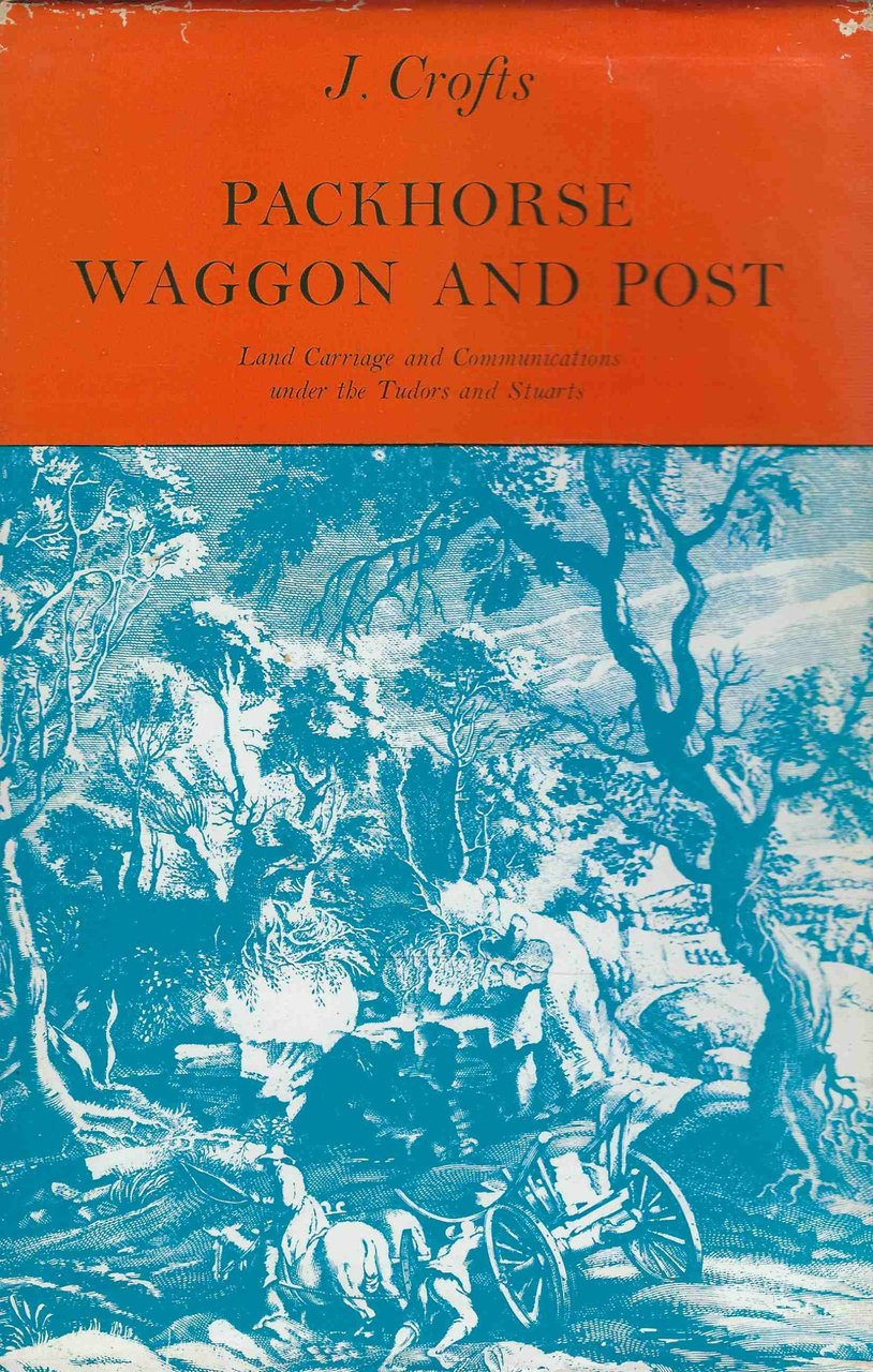 Packhorse waggon and post. Land Carriage and Communications under the …