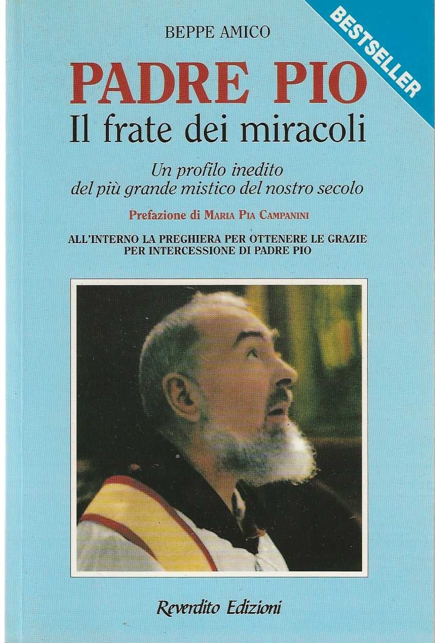 Padre Pio Il frate dei miracoli
