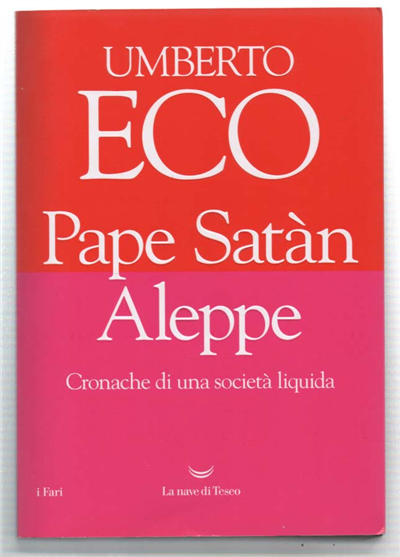 Pape Satàn Aleppe. Cronache Di Una Società Liquida