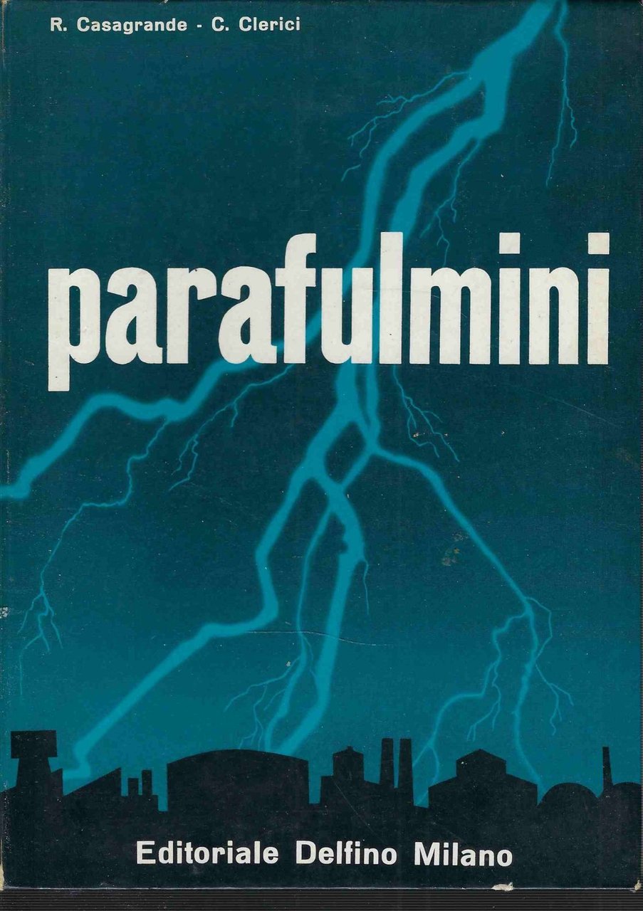 Parafulmini. La protezione degli edifici contro le scariche di origine … | Immagine principale