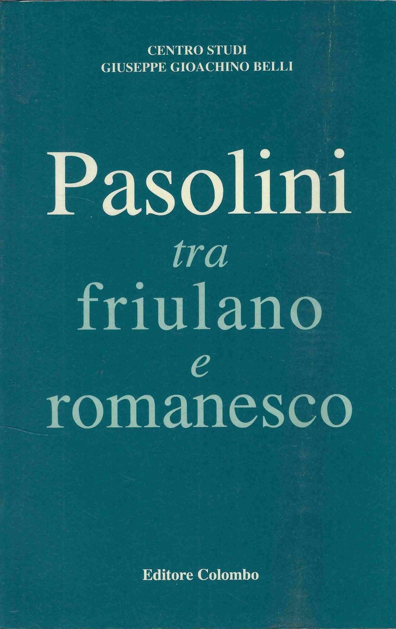 Pasolini tra friulano e romanesco | Immagine principale