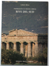 Passeggiate In Magna Grecia. Volume I, Rive Del Sud. Volume …
