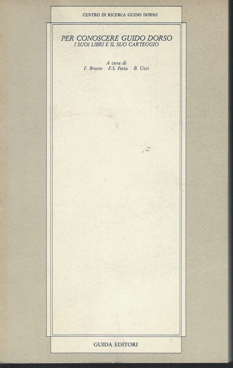 Per Conoscere Guido D'orso I Suoi Libri E Il Suo …