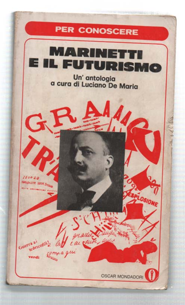 Per Conoscere Marinetti E Il Futurismo