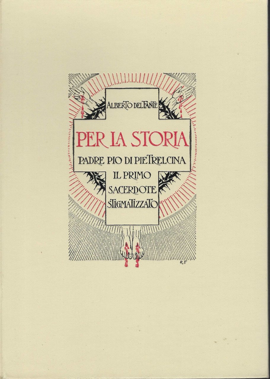 Per La Storia Padre Pio Di Pietralcina Il Primo Sacerdote …