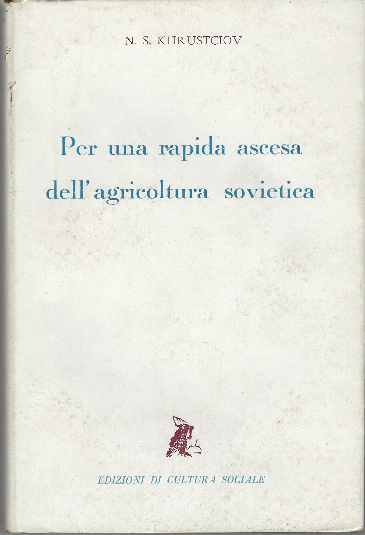 Per Una Rapida Ascesa Dell'agricoltura Sovietica