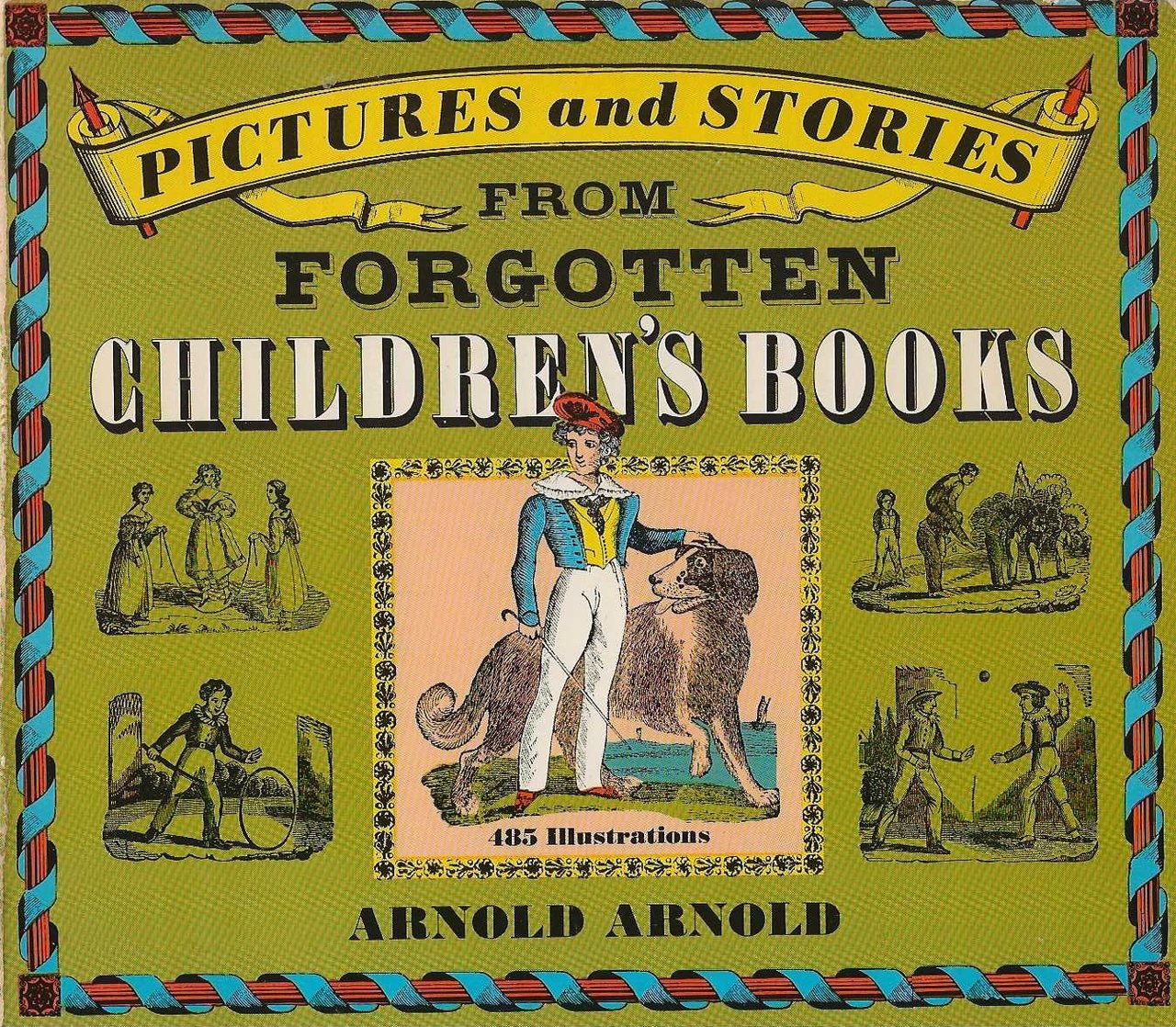 Pictures and stories from forgotten children's books