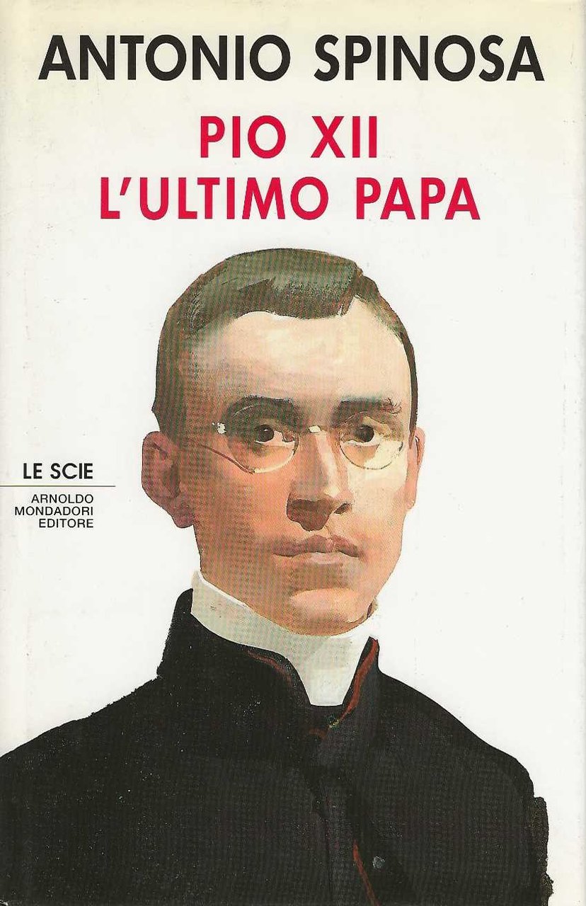 Pio XII L'ultimo Papa