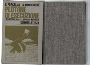 Plotone D'esecuzione. I Processi Della Prima Guerra Mondiale