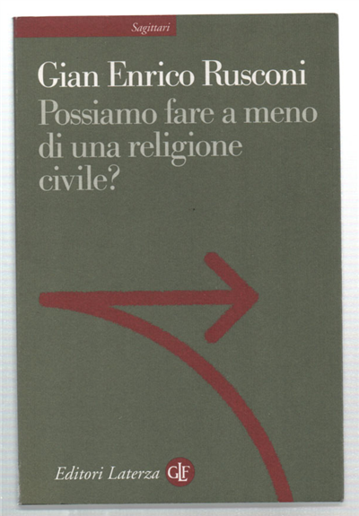 Possiamo Fare A Meno Di Una Religione Civile?