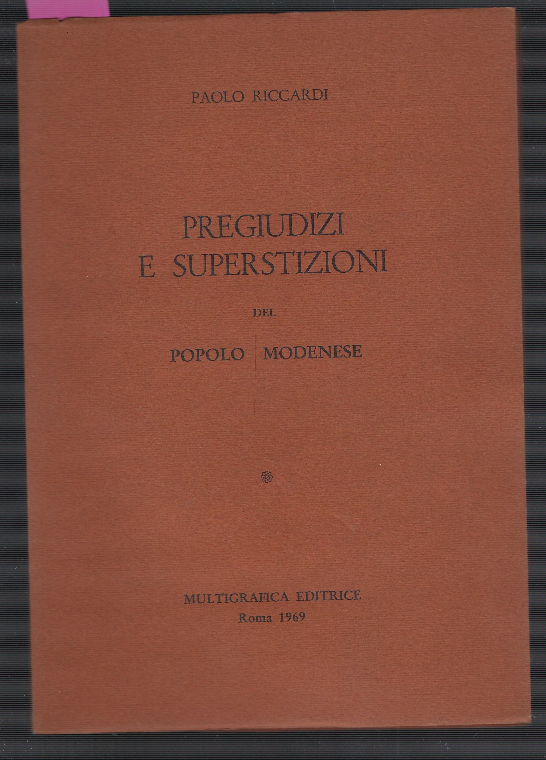 Pregiudizi E Superstizioni Del Popolo Modenese