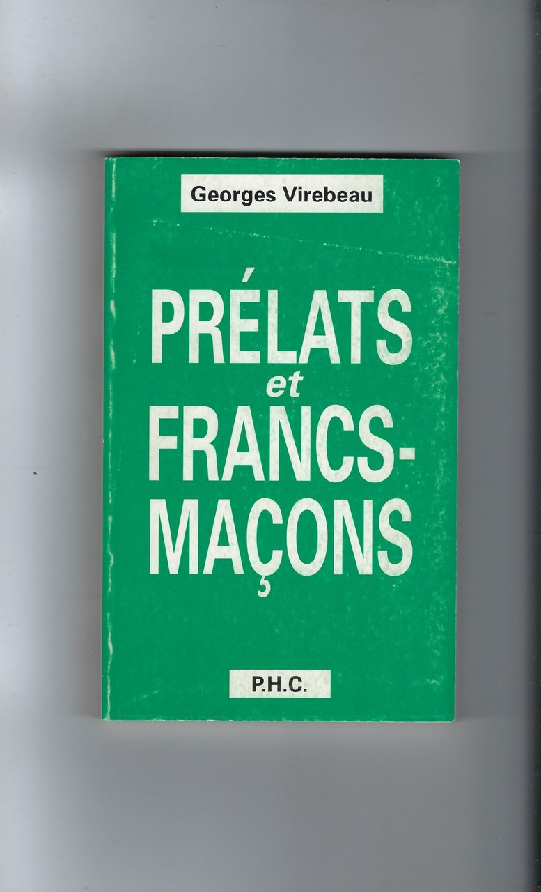 Prélats Et Francs-Macons