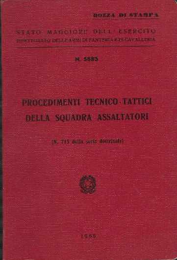 Procedimenti Tecnico-Tattici Della Squadra Assaltatori (715 Della Serie Dottrinale)