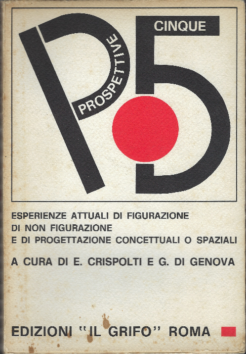 Prospettive 5. Esperienze attuali di figurazione di non figurazione e …