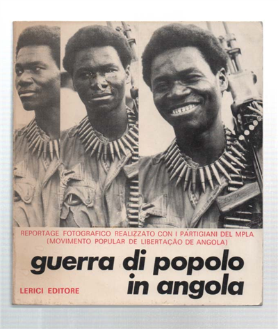 Reportage Fotografico Realizzato Con I Partigiani Del Mpla (Movimento Popular …