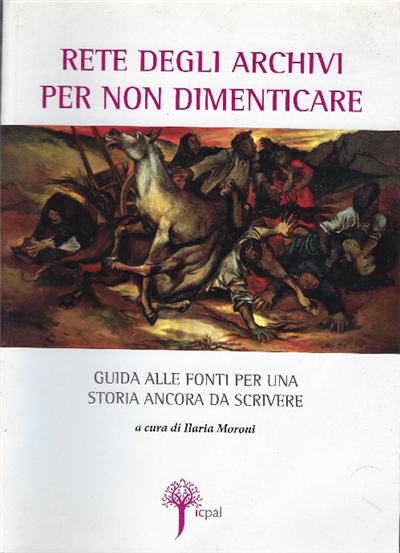 Rete Degli Archivi Per Non Dimenticare - Guida Alle Fonti … | Immagine principale