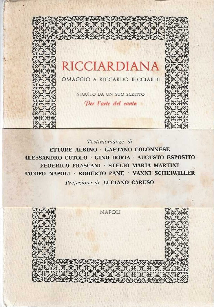 Ricciardiana. Omaggio a Riccardo Ricciardi seguito da un suo scritto …