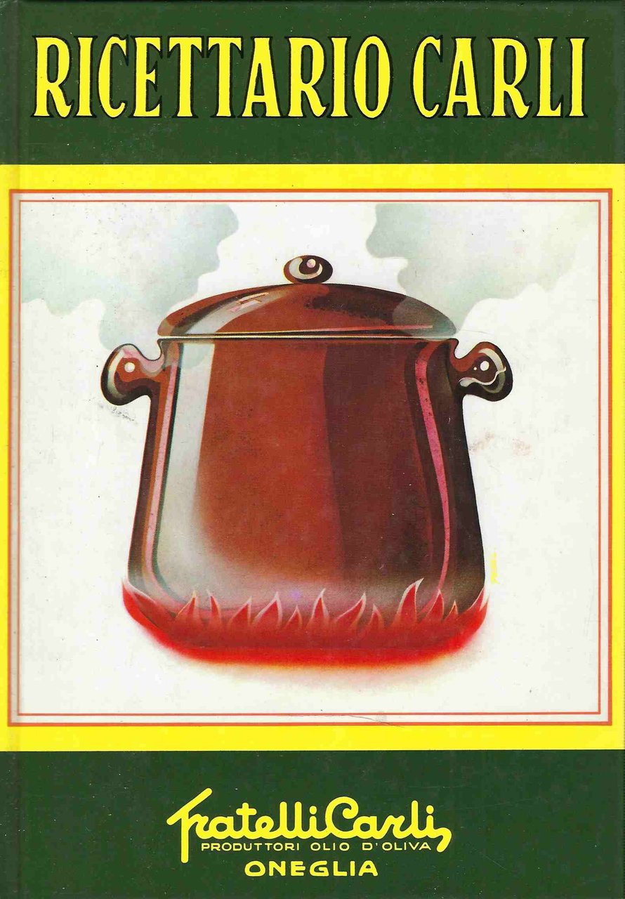 Ricettario Carli. Manuale di igiene alimentare per la preparazione di …