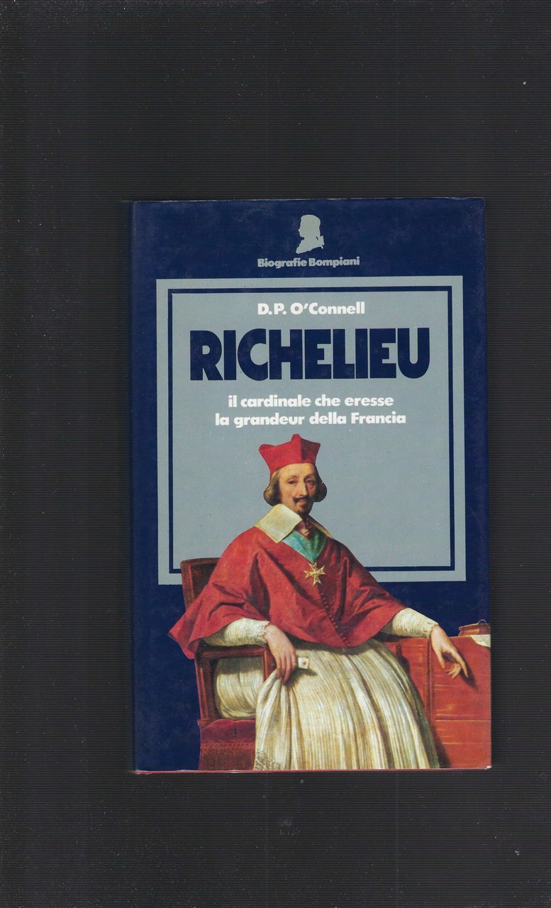 Richelieu Il Cardinale Che Eresse La Grandeur Della Francia