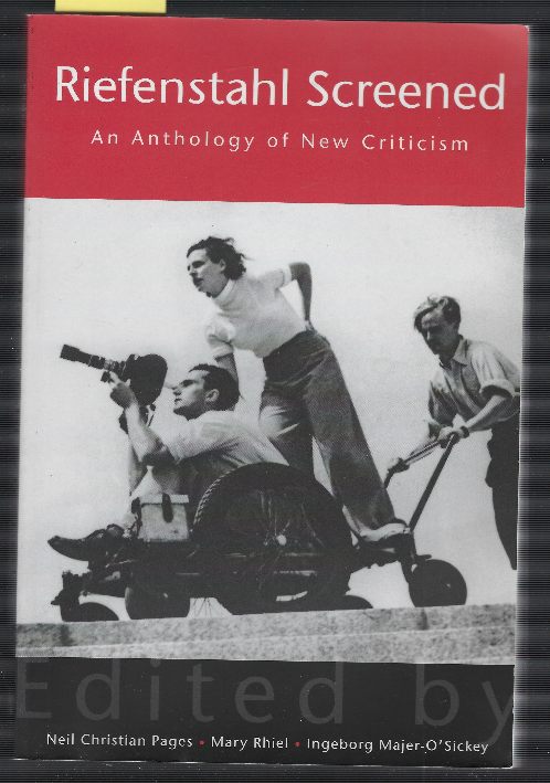 Riefenstahl Screened An Anthology Of New Criticism