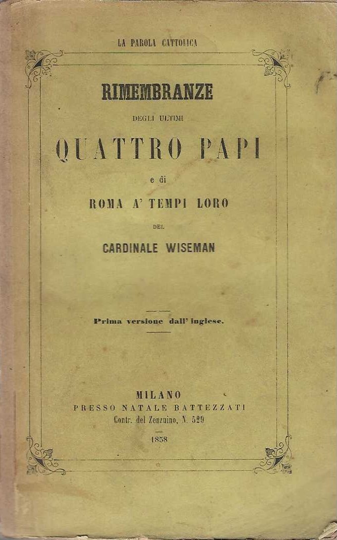 Rimembranze degli ultimi Quattro Papi e di Roma a' tempi …