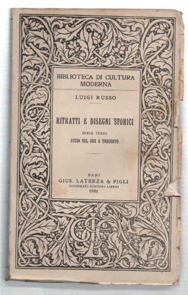 Ritratti E Disegni Storici. Studi Sul Due E Trecento